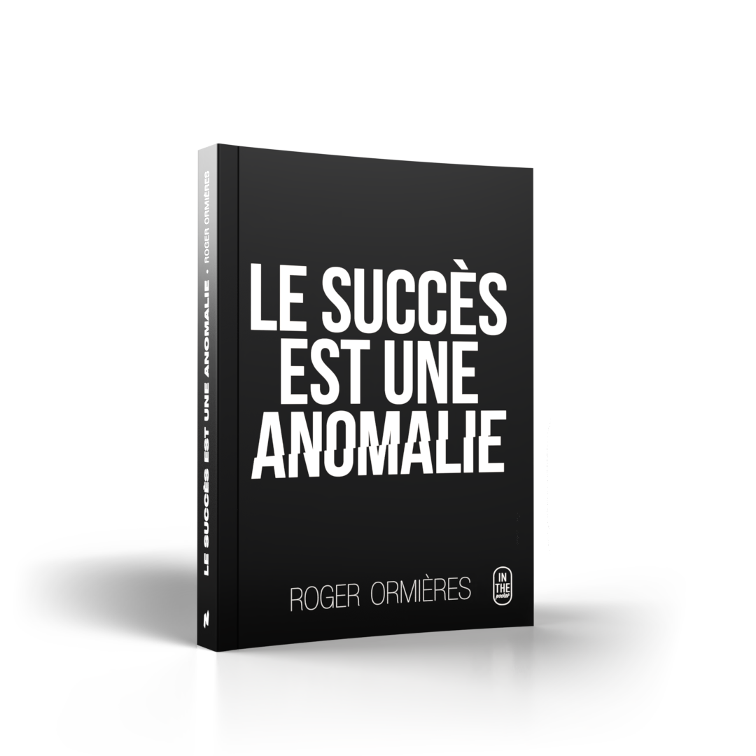 LE SUCCÈS EST UNE ANOMALIE